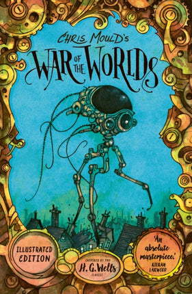 Chris Moulds War of the Worlds. Illustrated Edition