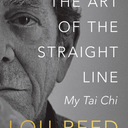 The Art of the Straight Line: My Tai Chi