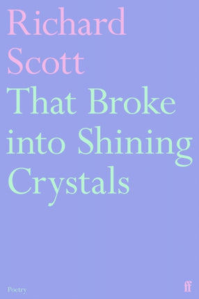 That Broke into Shining Crystals