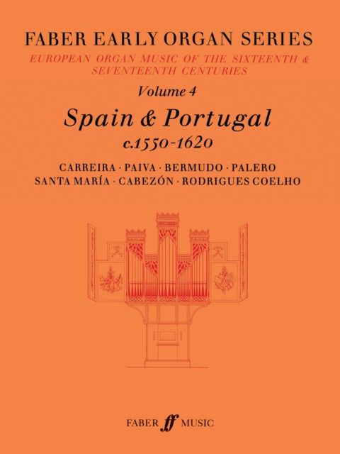 Faber Early Organ Series 4: Spain 1550-1620