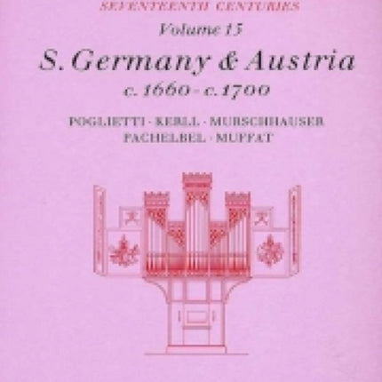 Early Organ Series 15: Germany 1660-1700