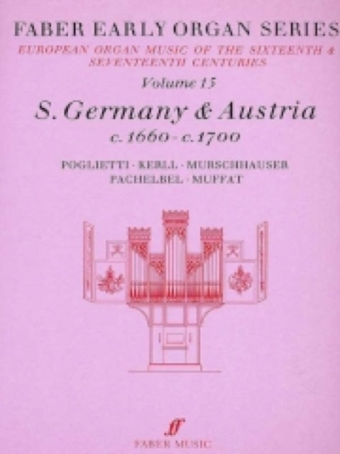 Early Organ Series 15: Germany 1660-1700