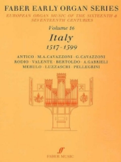 Early Organ Series 16: Italy 1517-1599