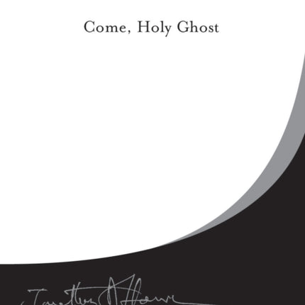 Come, Holy Ghost