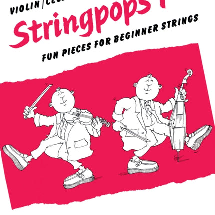 Stringpops 1 (Piano Score): Fun Pieces for Absolute Beginners: 1: Stringpops