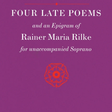 Four Late Poems and an Epigram of Rainer Maria Rilke