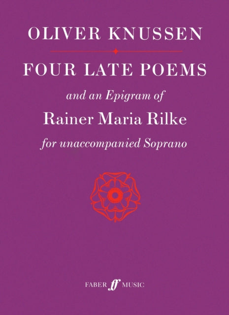 Four Late Poems and an Epigram of Rainer Maria Rilke