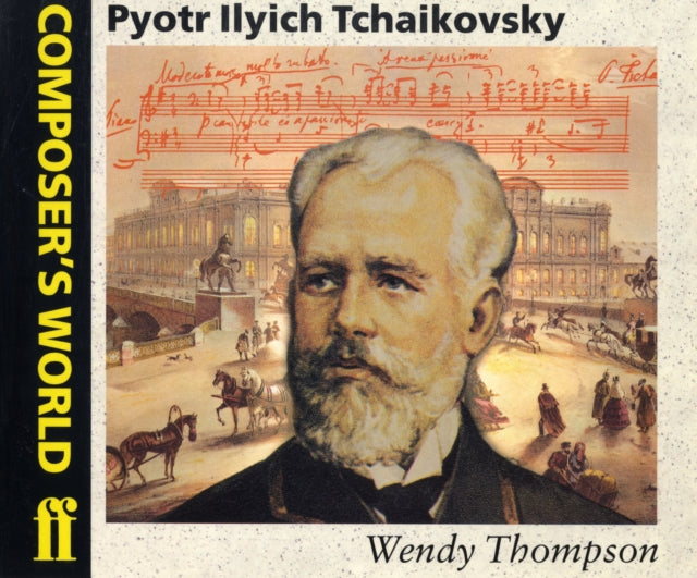 Composer's World: Tchaikovsky