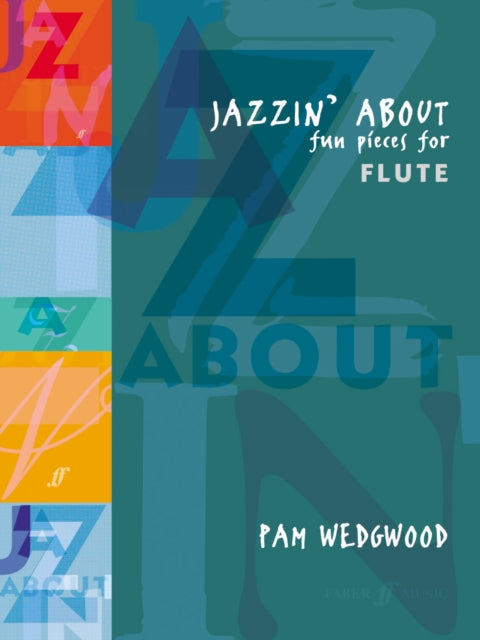 Jazzin' About (Flute): Fun Pieces for Flute