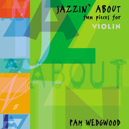 Jazzin' About (Violin): Fun Pieces for Violin