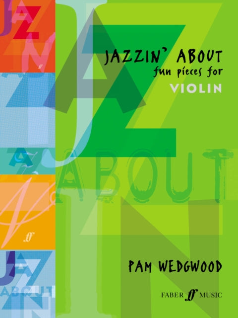 Jazzin' About (Violin): Fun Pieces for Violin