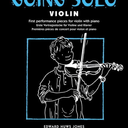 Going Solo Violin: First Performance Pieces for violin with piano