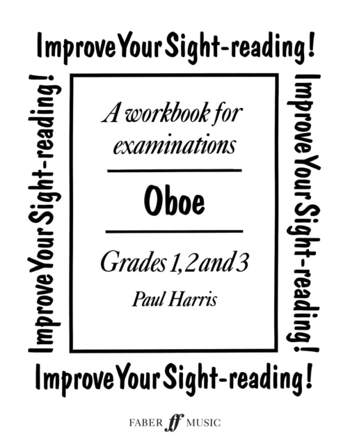 Improve Your SightReading Oboe Grades 13 A Workbook for Examinations