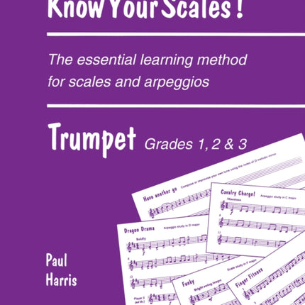 Know Your Scales Trumpet Grades 1 to 3