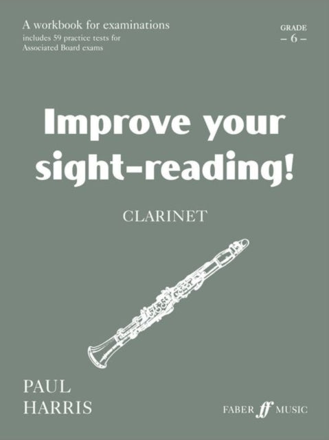 Clarinet Grade 6 Improve Your Sightreading A Workbook for Examinations