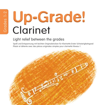 Up-Grade! Clarinet Grades 1-2