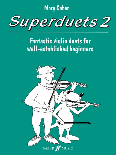 Superduets Book 2: Fantastic Violin Duets for Well-Established Beginners