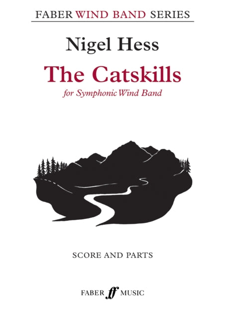 The Catskills: Wind Band (score and Parts)