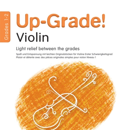 Up-Grade! Violin Grades 1-2