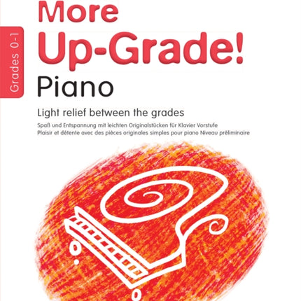 More Up-Grade! Piano Grades 0-1