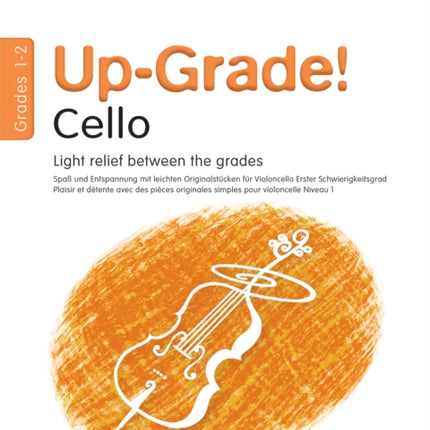 Up-Grade! Cello Grades 1-2