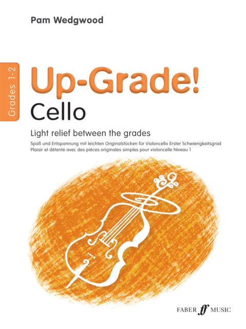 Up-Grade! Cello Grades 1-2