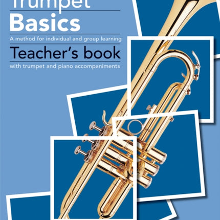 Trumpet Basics Teacher's Book