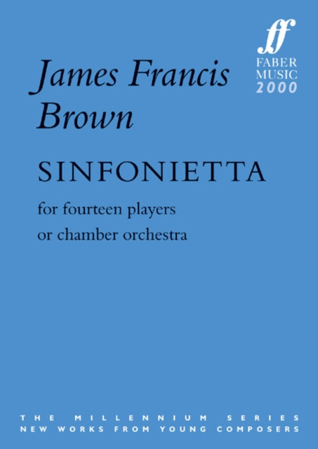 Sinfonietta Faber Edition For Fourteen Players or Chamber Orchestra Millennium Faber Music