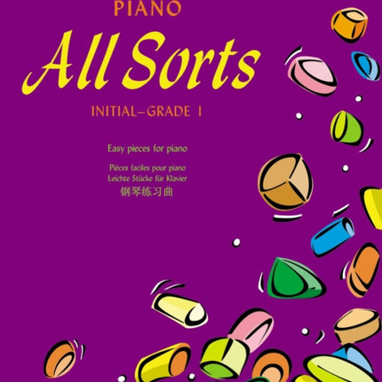 Piano All Sorts (Initial-Grade 1)