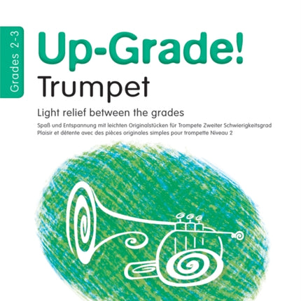 Up-Grade! Trumpet Grades 2-3