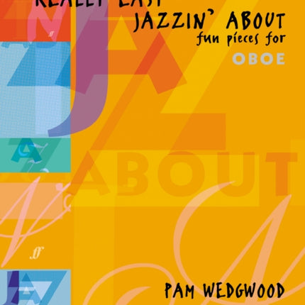 Really Easy Jazzin' About Oboe: Fun Pieces for Oboe