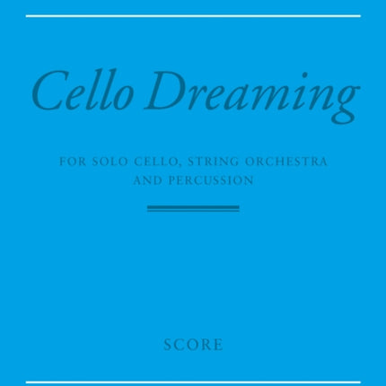 Cello Dreaming