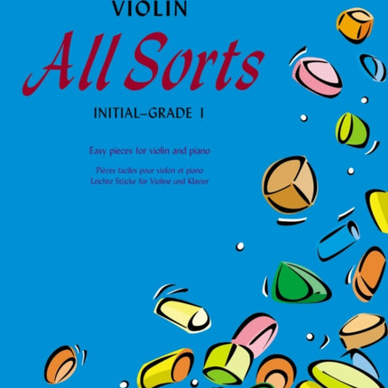 Violin All Sorts (Initial-Grade 1)