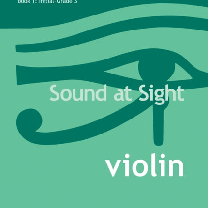 Sound At Sight Violin (Initial-Grade 3)