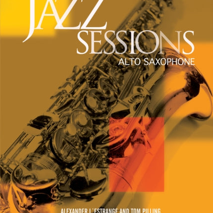 Jazz Sessions Alto Saxophone