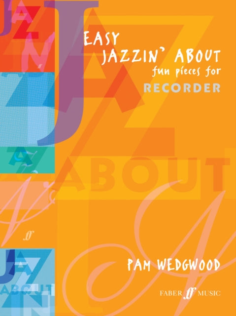 Easy Jazzin' About (Recorder): Fun Pieces for Recorder