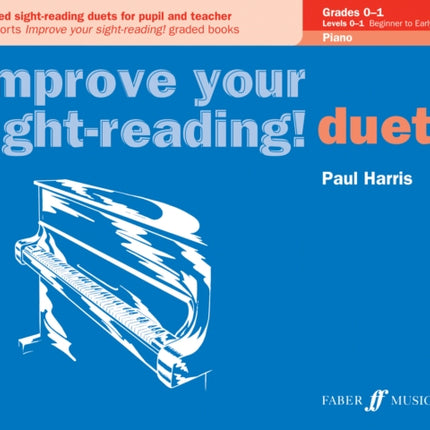 Improve your sight-reading! Piano Duets Grades 0-1