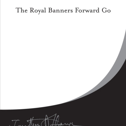 The Royal Banners Forward Go