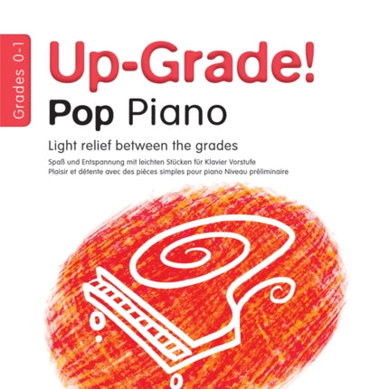 Up-Grade! Pop Piano Grades 0-1