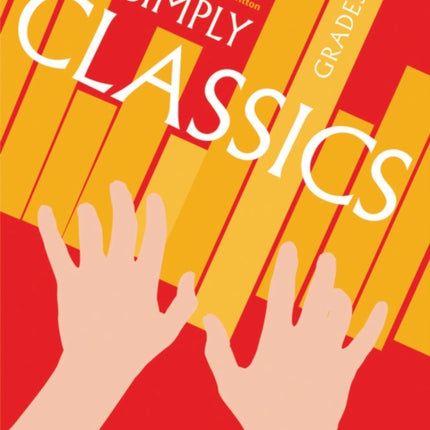 Simply Classics: Piano Grades 0-1