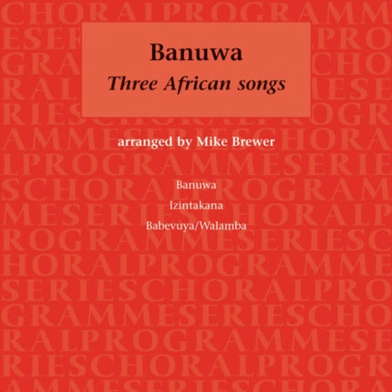 Banuwa: Three African Songs