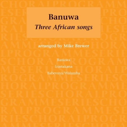 Banuwa: Three African Songs