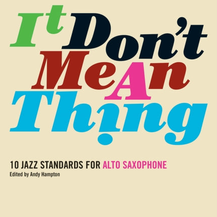 It Dont Mean A Thing Alto Saxophone