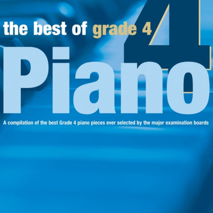 The Best of Grade 4 Piano