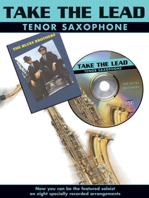 Take The Lead Blues Brothers Tenor Saxophone