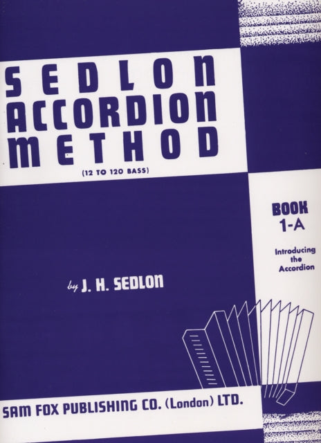 Sedlon Accordion Method Book: 12 to 120 Bass