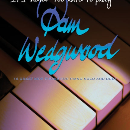 It's never too late to play Pam Wedgwood