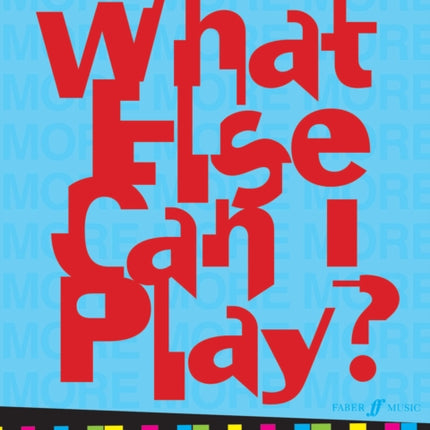 More! What Else Can I Play? Piano Grade 1