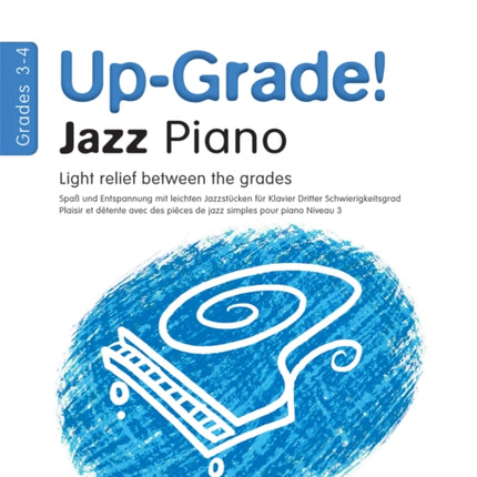 Up-Grade! Jazz Piano Grades 3-4