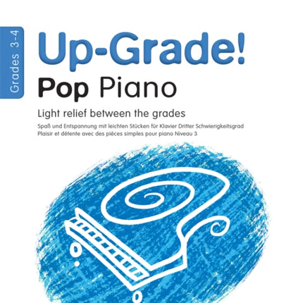 Up-Grade! Pop Piano Grades 3-4